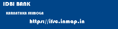 IDBI BANK  KARNATAKA SHIMOGA    ifsc code